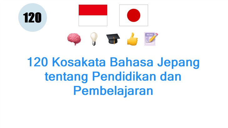 120 Kosakata Bahasa Jepang tentang Pendidikan dan Pembelajaran